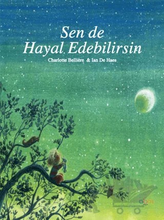 Sen de Hayal Edebilirsin – Charlotte Belliere, Ian de Haes – Abm Yayınevi kitap kapağı