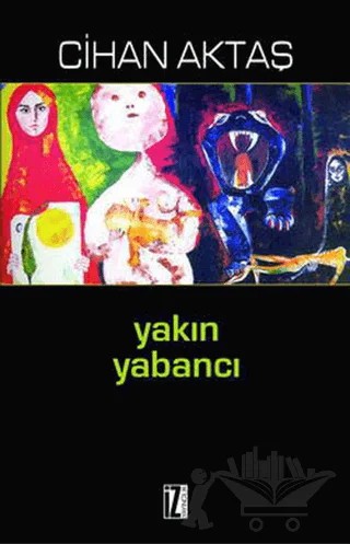 Yakın Yabancı – Cihan Aktaş – İz Yayıncılık kitap kapağı