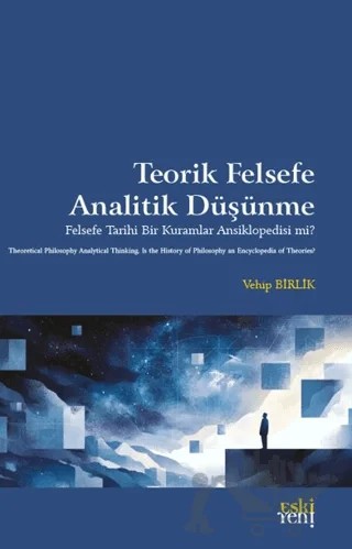 Teorik Felsefe Analitik Düşünme – Vehip Birlik – Eski Yeni Yayınları kitap kapağı