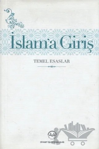 İslam'a Giriş Temel Esaslar – Süleyman Uludağ – Diyanet İşleri Başkanlığı kitap kapağı