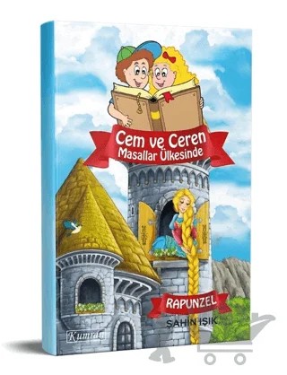 Cem ve Ceren Masallar Ülkesinde - Rapunzel – Fatih Şahin Işık – Kumran Yayınları kitap kapağı