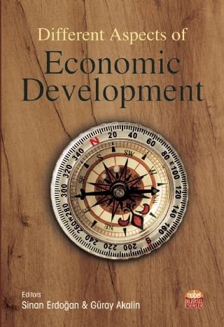 Different Aspects of Economic Development – Abdülmecit Yıldırım, Aslı Özpolat, Burçak Gündal, Emin Efecan Aktaş, Ercan Yaşar, Ferda Nakıpoğlu Özsoy, Güray Akalin, Hikmet Gülçin Beken, İlyas Okumuş, Mehmet Akif Destek, Murat Tekbaş, Pınar Hayloğlu, Sercan Aydın, Sinan Erdoğan, Uğur Korkut Pata, Yunus Karaömer – Nobel Bilimsel Eserler kitap kapağı