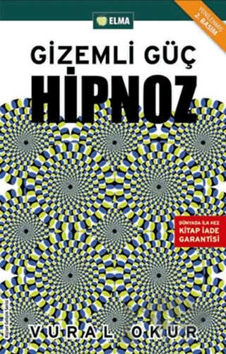 Gizemli Güç Hipnoz – Vural Okur – ELMA Yayınevi kitap kapağı