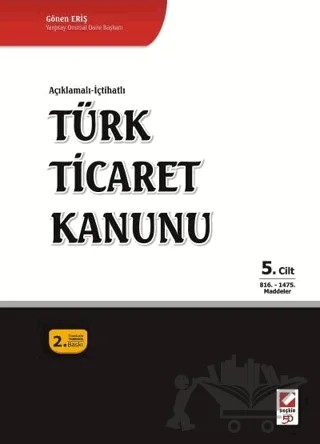 Türk Ticaret Kanunu (5 Cilt) – Gönen Eriş – Seçkin Yayıncılık kitap kapağı