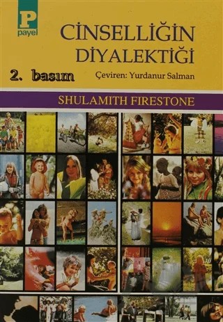 Cinselliğin Diyalektiği – Shulamith Firestone – Payel Yayınları kitap kapağı