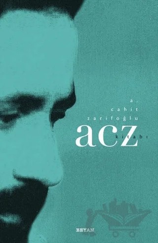 A. Cahit Zarifoğlu / Acz Kitabı – Osman Koca – Beyan Yayınları kitap kapağı