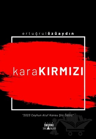 Karakırmızı – Ertuğrul Özüaydın – Smirna Yayınları kitap kapağı