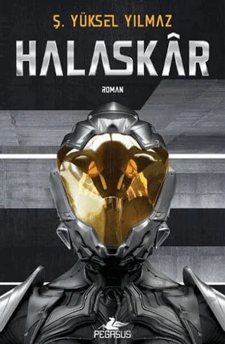 Halaskar – Ş. Yüksel Yılmaz – Pegasus Yayınları kitap kapağı
