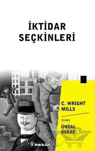 İktidar Seçkinleri – C. Wright Mills – İnkılap Kitabevi kitap kapağı