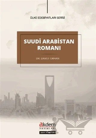 Suudi Arabistan Romanı – Davut Orhan – Akdem Yayınları kitap kapağı