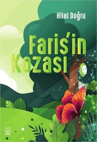 Faris'in Kozası – Hilal Doğru – Luna Yayınları kitap kapağı