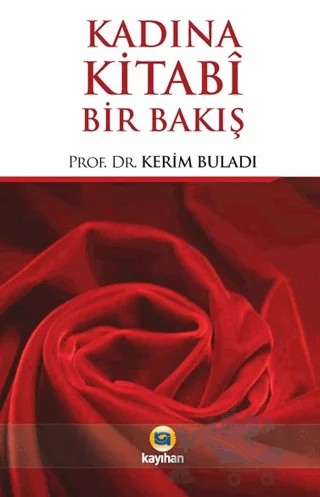 Kadına Kitabi Bir Bakış – Kerim Buladı – Kayıhan Yayınları kitap kapağı