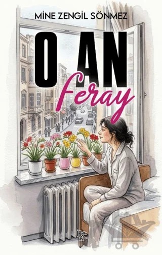O An: Feray – Mine Zengil Sönmez – Halk Kitabevi kitap kapağı