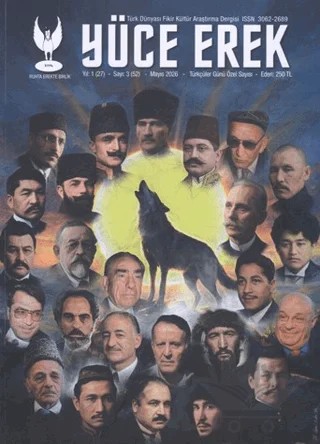 Yüce Erek Türk Dünyası Fikir, Kültür ve Araştırma Dergisi - Ruhta Erekte Birlik Yıl: 2026 Sayı: 3 – Yüce Erek Yayınları kitap kapağı