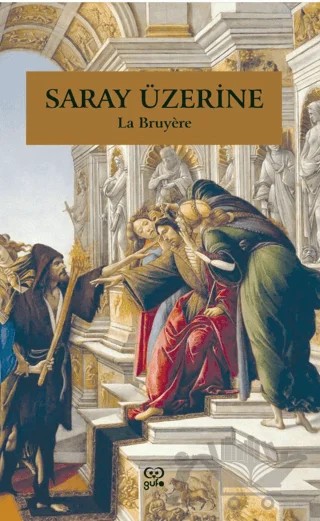 Saray Üzerine – Jean De La Bruyere – Gufo Yayınları kitap kapağı