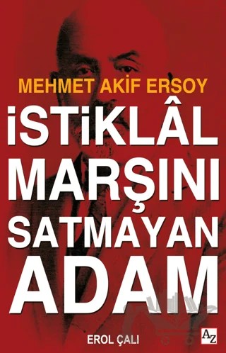 İstiklal Marşını Satmayan Adam – Erol Çalı – Az Kitap kitap kapağı