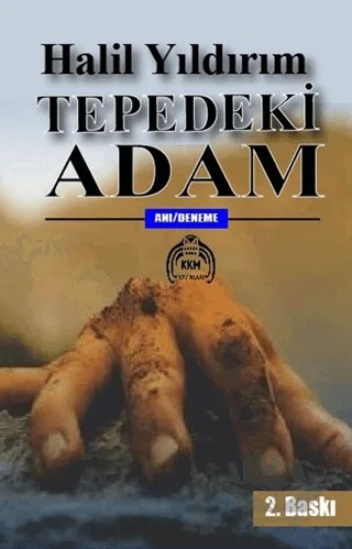 Tepedeki Adam – Halil Yıldırım – Kekeme Yayınları kitap kapağı