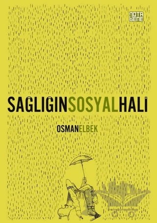 Sağlığın Sosyal Hali – Osman Elbek – Nota Bene Yayınları kitap kapağı
