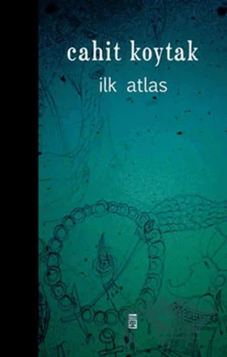 İlk Atlas – Cahit Koytak – Timaş Yayınları kitap kapağı