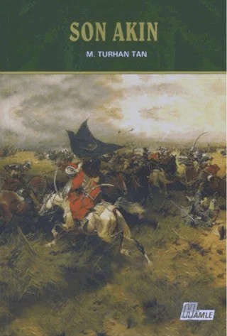 Son Akın – M. Turhan Tan – Hamle Yayınevi kitap kapağı
