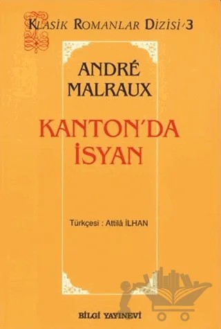 Kanton’da İsyan – Andre Malraux – Bilgi Yayınevi kitap kapağı