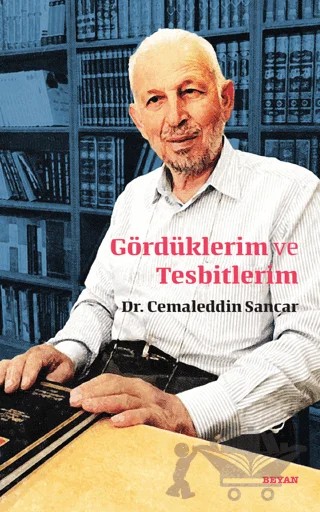 Gördüklerim ve Tesbitlerim – Cemaleddin Sancar – Beyan Yayınları kitap kapağı