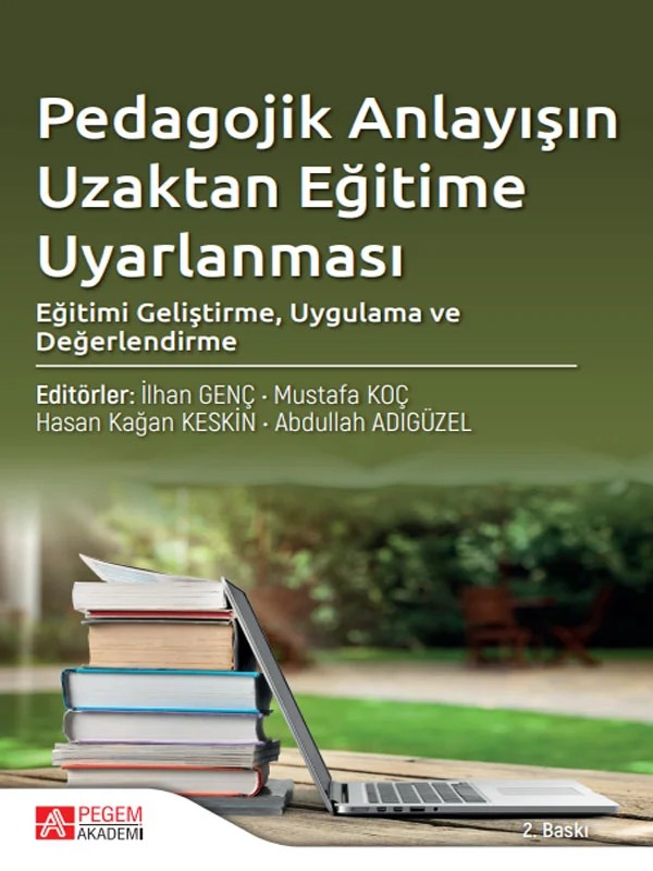 Pedagojik Anlayışın Uzaktan Eğitime Uyarlanması – İlhan Genç, Abdullah Adıgüzel, Aslıhan Kuyumcu Vardar – Pegem Akademi Yayıncılık kitap kapağı
