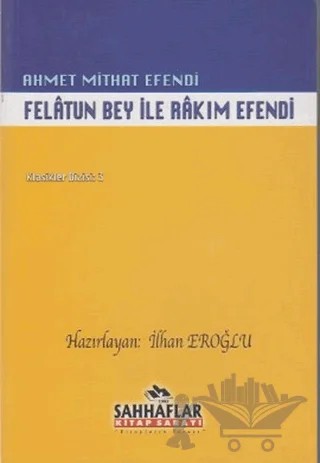 Felatun Bey ile Rakım Efendi – Ahmet Mithat Efendi – Sahhaflar Kitap Sarayı kitap kapağı