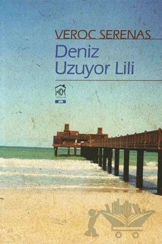 Deniz Uzuyor Lili – Veroc Serenas – Kurgu Kültür Merkezi kitap kapağı