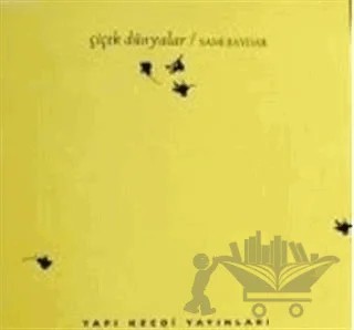 Çiçek Dünyalar – Sami Baydar – Yapı Kredi Yayınları kitap kapağı