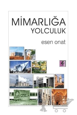 Mimarlığa Yolculuk – Esen Onat – Efil Yayınevi kitap kapağı