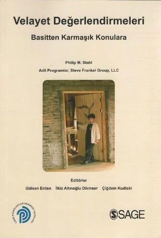VELAYET DEĞERLENDİRMELERİ - Basitten Karmaşık Konulara / CONDUCTING CHILD CUSTODY EVALUATIONS: From Basic to Complex Issiues – Philip M. Stahl – Türk Psikologlar Derneği Yayınları kitap kapağı