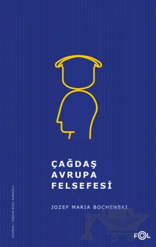 Çağdaş Avrupa Felsefesi – Jozef Maria Bochenski – Fol Kitap kitap kapağı
