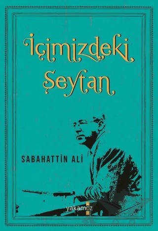 İçimizdeki Şeytan – Sabahattin Ali – Yakamoz Yayınevi kitap kapağı
