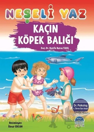 Kaçın Köpek Balığı - Neşeli Yaz – Nazife Burcu Takıl – Martı Çocuk Yayınları kitap kapağı
