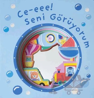 Aynalı Kitap - Ce-eee! Seni Görüyorum – Kolektif – Net Çocuk Yayınları kitap kapağı