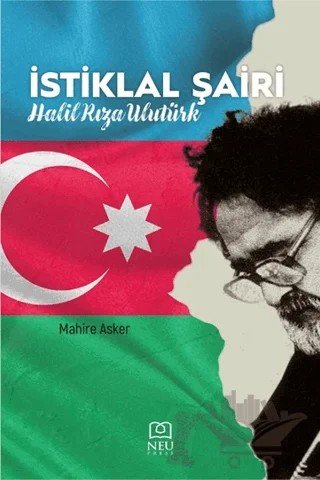 İstiklal Şairi - Halil Rıza Ulutürk – Nuran Koyuncu – Necmettin Erbakan Üniversitesi Yayınları kitap kapağı