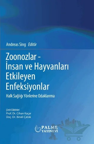Zoonozlar - insan Ve Hayvanları Etkileyen Enfeksiyonlar – Andreas Sing – Palme Yayıncılık kitap kapağı