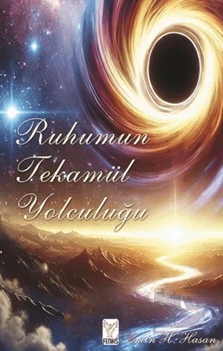 Ruhumun Tekamül Yolculuğu – Emin H. Hasan – Feniks Yayınları kitap kapağı