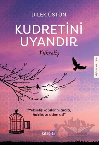 Kudretini Uyandır - Yükseliş – Dilek Üstün – Kitapita kitap kapağı