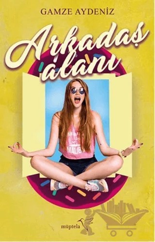 Arkadaş Alanı – Gamze Aydeniz – Müptela Yayınları kitap kapağı
