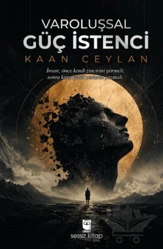 Varoluşsal Güç İstenci – Kaan Ceylan – Sessiz Kitap kitap kapağı