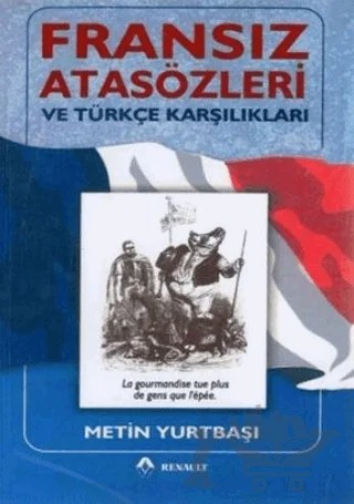 Fransız Atasözleri ve Türkçe Karşılıkları – Metin Yurtbaşı – Yazarın Kendi Yayını - Metin Yurtbaşı kitap kapağı