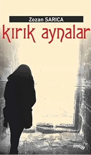 Kırık Aynalar – Zozan Sarıca – Sınırsız Kitap kitap kapağı