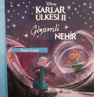 Disney Karlar Ülkesi 2 - Gizemli Nehir – Emmanuelle Causse – Beta Kids kitap kapağı