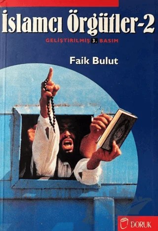 İslamcı Örgütler Cilt: 2 – Faik Bulut – Doruk Yayınları kitap kapağı