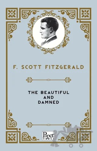 The Beautiful and Damned – F. Scott Fitzgerald – Paper Books kitap kapağı