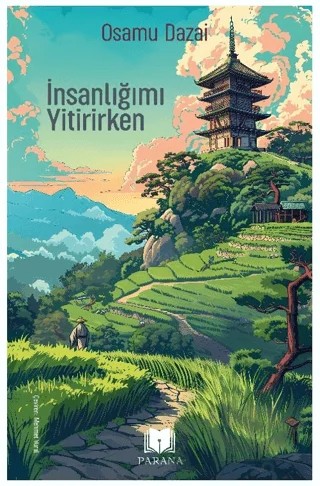İnsanlığımı Yitirirken – Osamu Dazai – Parana Yayınları kitap kapağı