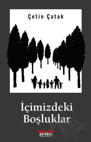 İçimizdeki Boşluklar – Çetin Çatak – Perseus kitap kapağı