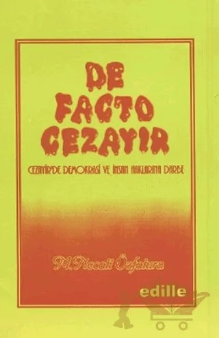 De Facto Cezayir: Cezayir’de Demokrasi ve İnsan Haklarına Darbe – Mustafa Necati Özfatura – Edille kitap kapağı